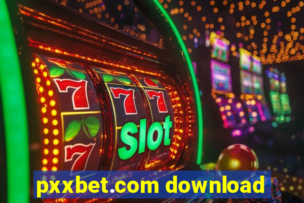 pxxbet.com download